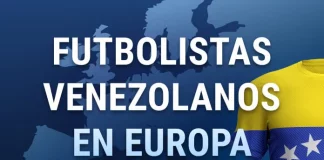 futbolistas venezolanos en europa
