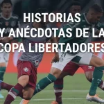 historias copa libertadores
