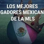 jugadores mexicanos en la mls