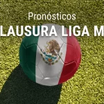 Pronósticos Torneo Clausura México 2024