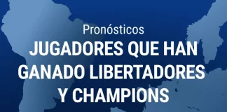 Jugadores ganadores de Libertadores y Champions League