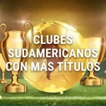 Clubes Sudamericanos más laureados internacionalmente
