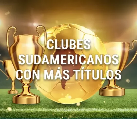 Clubes Sudamericanos más laureados internacionalmente
