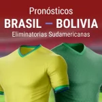 Pronósticos Brasil - Bolivia