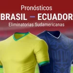 Apuestas Brasil – Ecuador