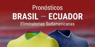 Pronósticos Brasil - Ecuador