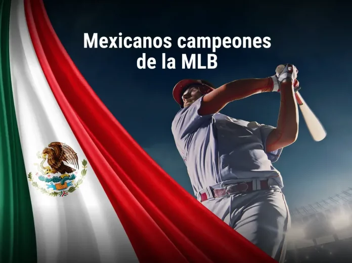 Campones de la MLB mexicanos